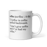 Eeffoc Funny Coffee Mug eeffoc coffee mug eeffoc mug I don't give eeffoc